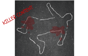 Killer Content: WriteMixforBusiness.comKiller Content with dead body red outline